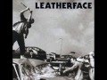 Leatherface - Heaven Sent
