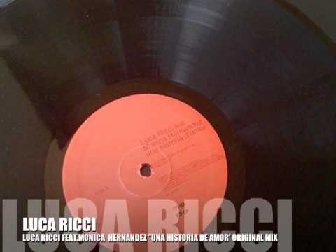 Luca Ricci feat. Monica Henrandez " Una Historia De Amor" Original Mix - Mo-Do