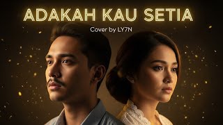 Download lagu ADAKAH KAU SETIA - STINGS | COVER BY LY7N #cover #musik #coversong  mp3