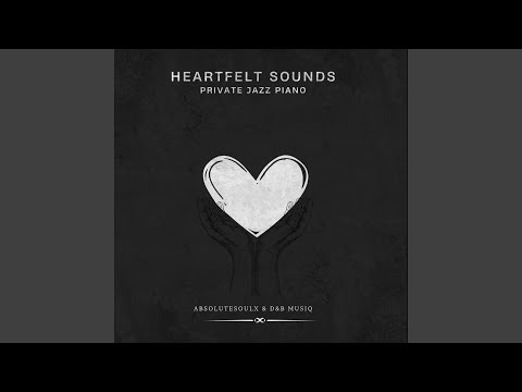 Heartfelt Sounds (Private Jazz Piano)