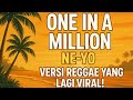 One In A Million - Ne-Yo (Versi Reggae) | Cover Santai Bikin Adem | Viral di TikTok 2025