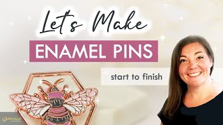 How to Make Enamel Pins LET