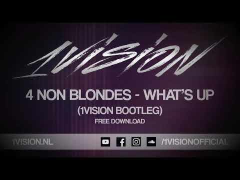 4 Non Blondes - What's Up (1Vision Bootleg)