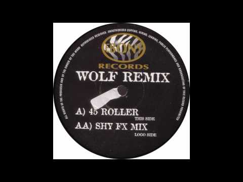 Shy FX - Wolf (45 Roller)