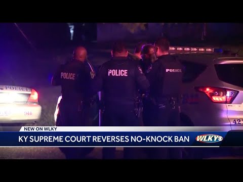KY Supreme Court overturns Lexington's 'no-knock' ordinance, but will it affect Louisville?