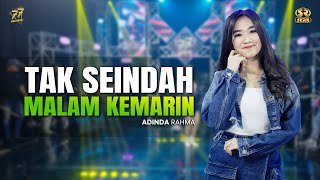 Download lagu ADINDA RAHMA - TAK SEINDAH MALAM KEMARIN | Feat. OM SERA mp3