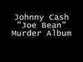 Johnny Cash - Joe Bean
