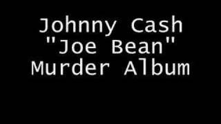 Johnny Cash - Joe Bean