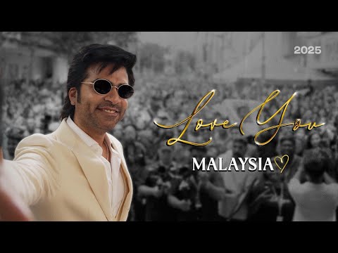 Love You Malaysia ❤️ | Silambarasan TR | AK | MS Gold | 2025