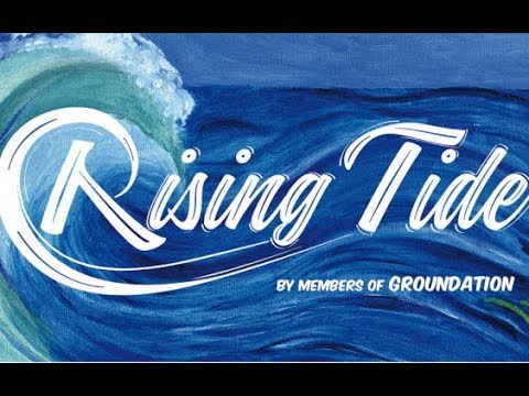 Rising Tide Ft Naâman - One and All / By Members of Groundation
