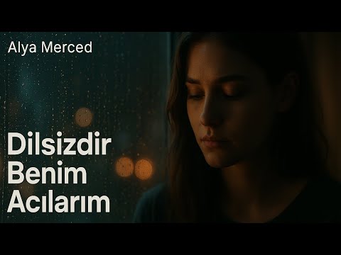 Dilsizdir Benim Acılarım (cover) • Alya Merced