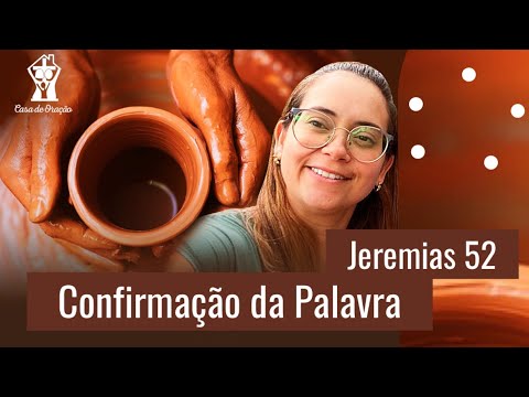 Jeremias 52 Confirmação da Palavra