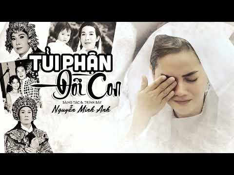 Tủi phận đời con - Nguyễn Minh Anh