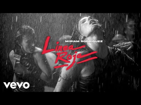 Miriam Rodríguez - Línea Roja (Vídeo Oficial)