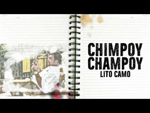 Lito Camo - Chimpoy Champoy (Audio) 🎵 | Ako Naman