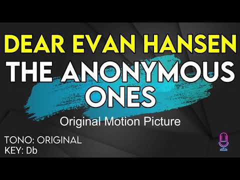 Dear Evan Hansen - The Anonymous Ones - Karaoke Instrumental