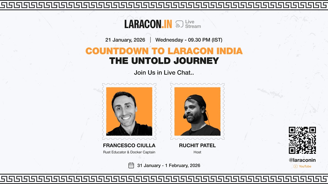 Countdown to Laracon India 2026: In conversation with Francesco Ciulla - Hosted by Ruchit Patel