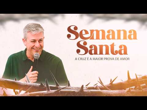Pregação AO VIVO Semana Santa 2026 - A cruz é ordem  diante da desordem