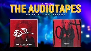 The Audiotapes - No Roses Just Thorns (©2017) {EXPLICIT} [Alt Rock]