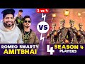 Amitbhai, Romeo & Smarty Vs 4 Season 4 Players😱- Who Will Win ?- Garena Free Fire