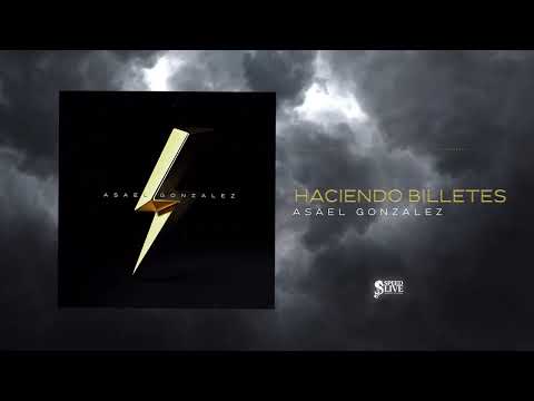 Asael González - Haciendo Billetes (Audio Oficial) [Álbum Completo]