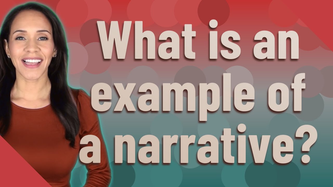 What is an example of a narrative?