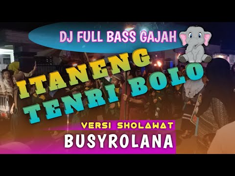 Itaneng Tenri Bolo Versi Sholawat  (BUSYROLANA)
