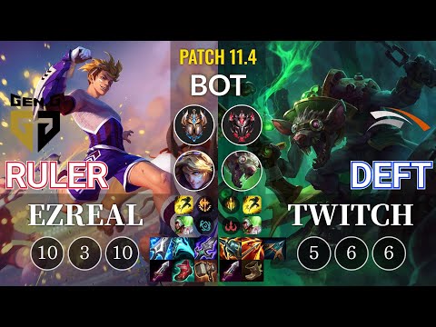 GEN Ruler Ezreal vs HLE Deft Twitch Bot - KR Patch 11.4
