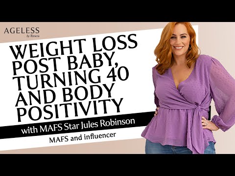 Weight Loss Post Baby, Turning 40 and Body Positivity with Jules Robinson