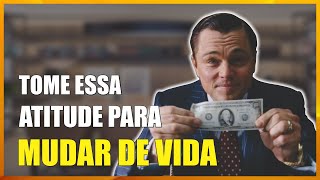 [PROSPERIDADE] ASSISTA COM ATENO! Tome essas atitudes para MUDAR DE VIDA