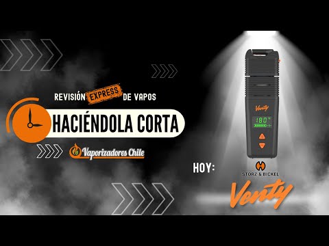 HACIÉNDOLA CORTA - Revisión Express de Vapos - VENTY de Storz & Bickel