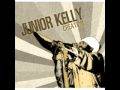 Junior Kelly  - Jah Nuh Dread