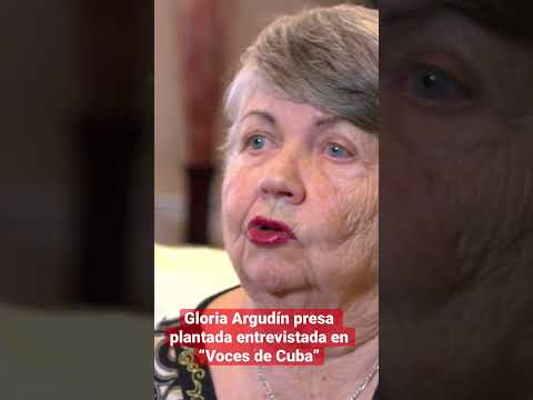 Gloria Argudín, presa plantada del régimen cubano entrevistada en “Voces de #Cuba” #cubanos