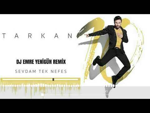 Dj Emre Yenigün ft. Tarkan - Sevdam Tek Nefes {Remix 2020}