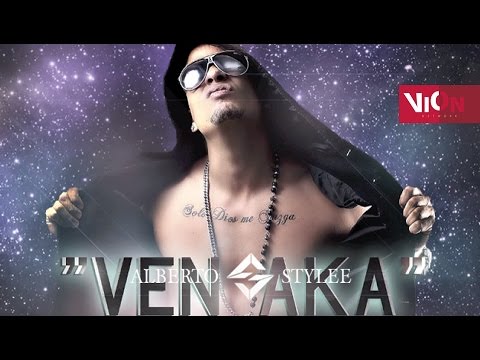 Alberto Stylee - Ven Aka [Canción Oficial]