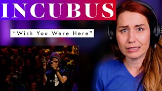 My First Time Hearing Incubus! Vocal ANALYSIS of &quot;Wish You Were Here&quot; Live!