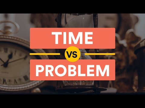 2 Problems Everyone Has & How to Solve Them (Time vs Problems)