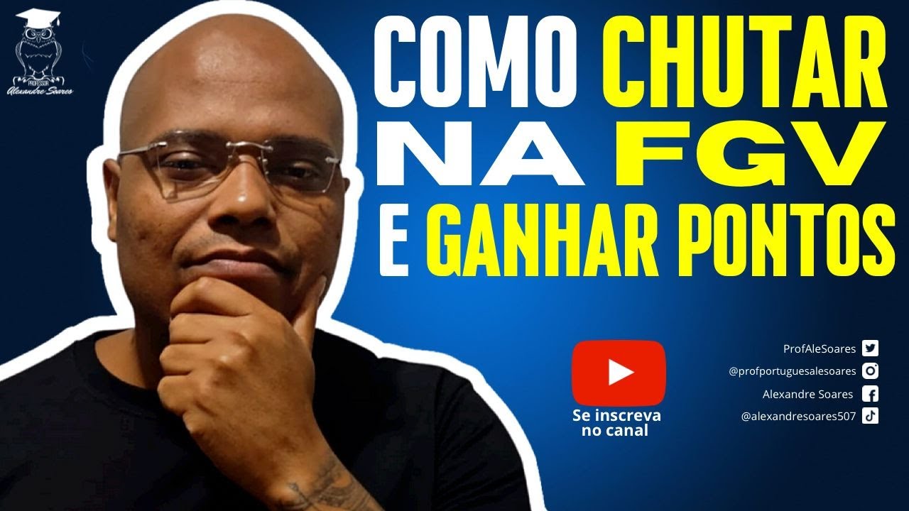 COMO CHUTAR CERTEIRO NA FGV | Concurso Público- OAB | Prof. Alexandre Soares