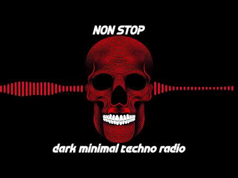 Dark Minimal Techno NON STOP Radio Mix