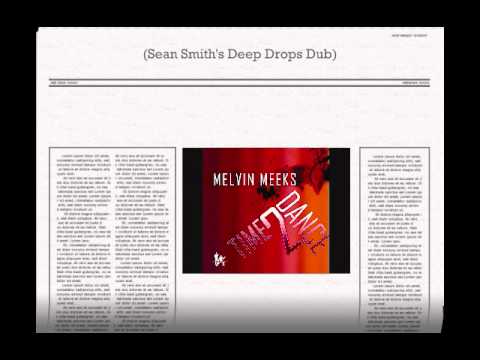 Melvin Meeks - Funky Melody (Sean Smith's Deep Drops Dub)