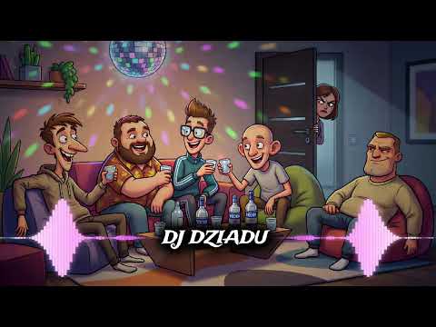 DJ DZIADU - Wlej se wlej