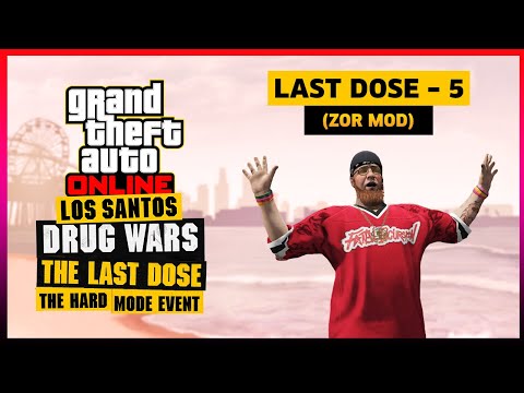 GTA ONLINE - LAST DOSE - 5.BÖLÜM (Zor Mod Rehberi) / Hard Mod Etkinliği