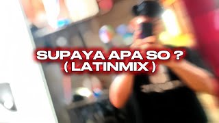 Download lagu SUPAYA APA SO? x LATIN MUGAGAK JIWA - VALEN PANGERAPAN x ANDREAS CHON ( RRM ) mp3