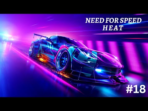 Need for Speed Heat Gameplay (PC HD) PART- 18 [1080p60FPS]