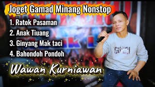 Download lagu JOGET GAMAD MINANG NONSTOP - ( MINANG REMIX ) - COVER - WAWAN KURNIAWAN mp3