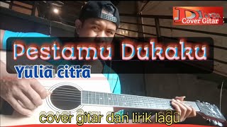 Download lagu pestamu dukaku yulia citra || cover gitar mp3 Download lagu pestamu dukaku yulia citra || cover gitar mp3