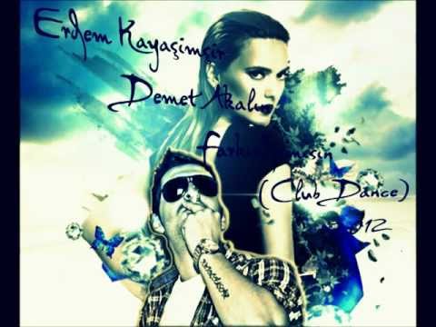 Erdem Kayaşimşir Demet Akalın Farkındamısın Remix