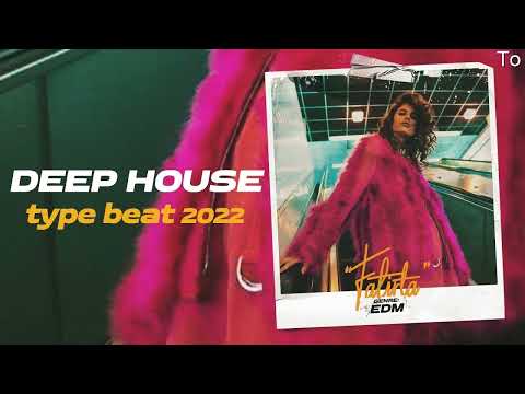 EDM Type Beat 2022⚠️[Fatirta]⚠️Deep House Type Beat