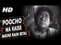 Poocho Na Kaise Maine Rain Bitai Sad Manna Dey Meri Surat Teri Aankhen Songs Ashok Kumar