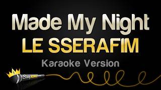 LE SSERAFIM - Made My Night (Karaoke Version)